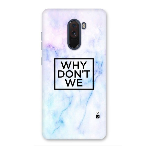 Why Dont We Back Case for Poco F1