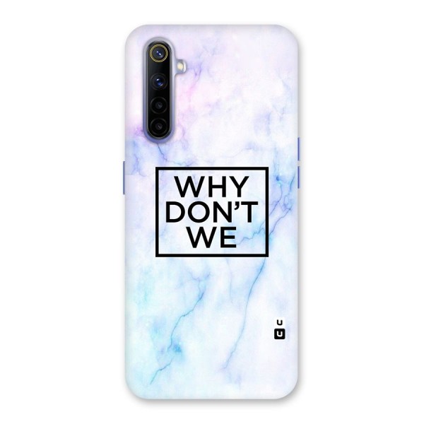 Why Dont We Back Case for Realme 6