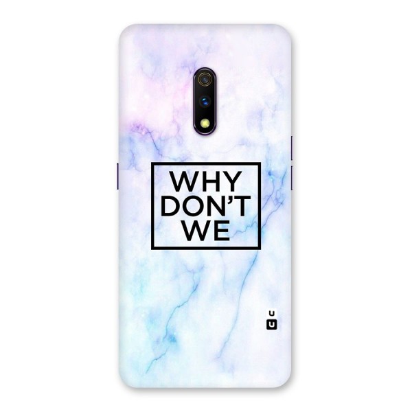 Why Dont We Back Case for Realme X