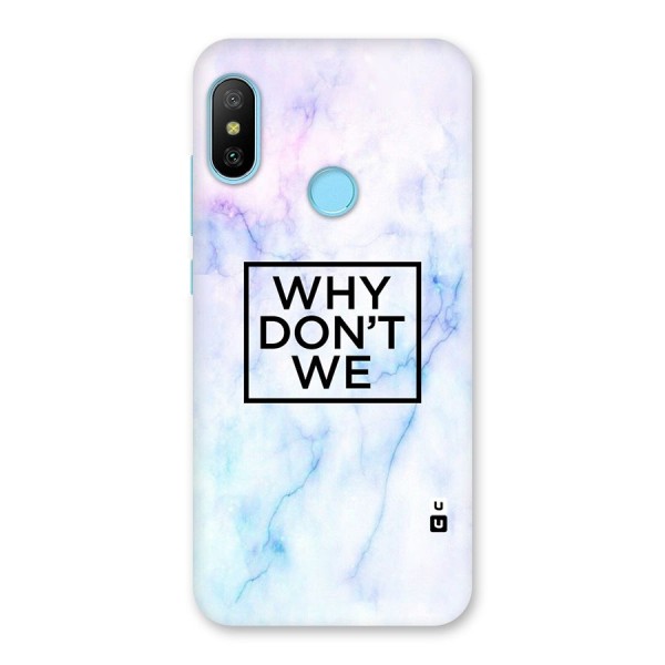 Why Dont We Back Case for Redmi 6 Pro