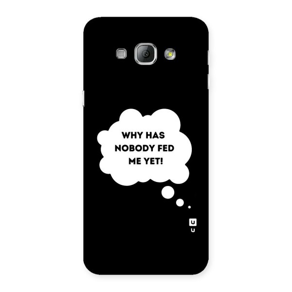 Why No Food Yet Back Case for Galaxy A8