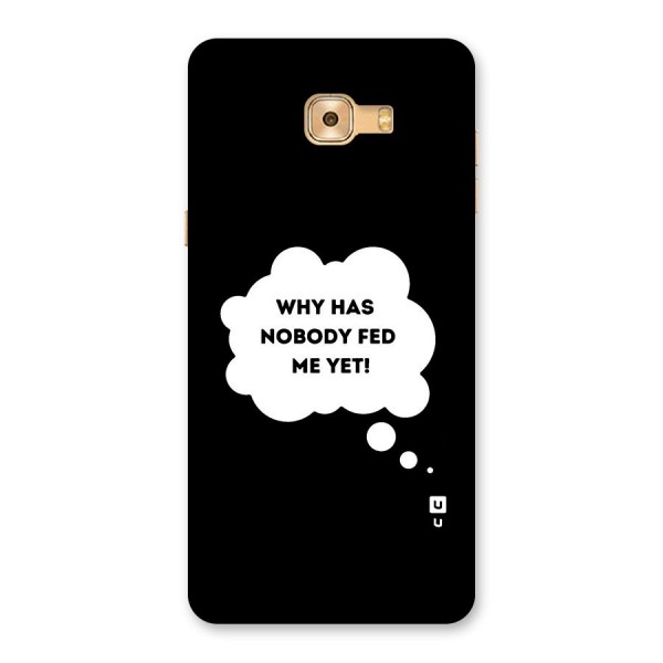 Why No Food Yet Back Case for Galaxy C9 Pro