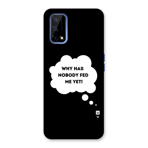 Why No Food Yet Back Case for Realme Narzo 30 Pro