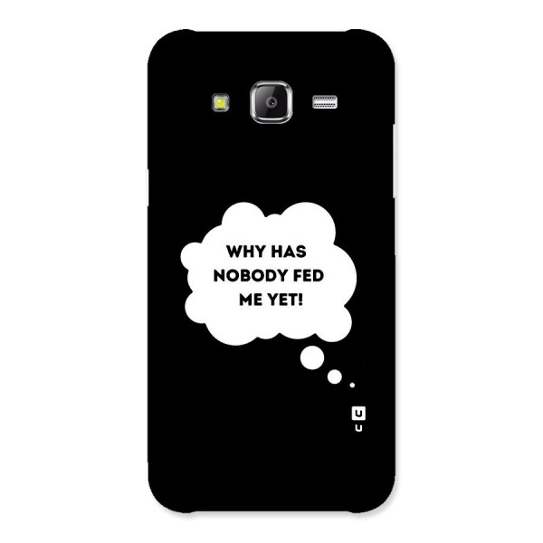 Why No Food Yet Back Case for Samsung Galaxy J5