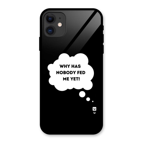 Why No Food Yet Glass Back Case for iPhone 11