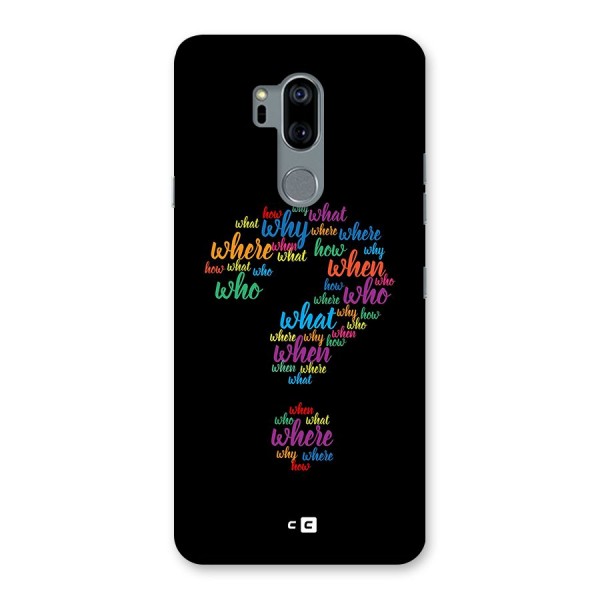 Why When Where How Back Case for LG G7