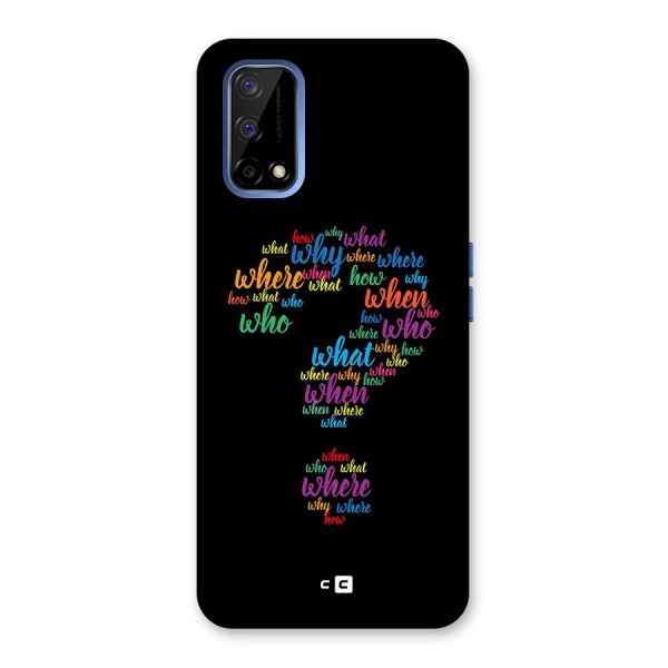 Why When Where How Back Case for Realme Narzo 30 Pro