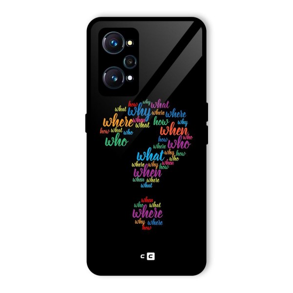 Why When Where How Glass Back Case for Realme GT 2