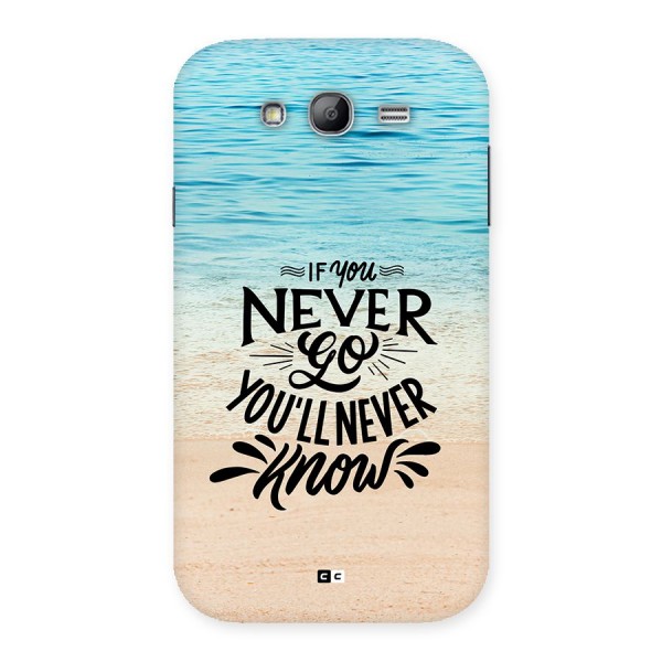 Will Never Know Back Case for Galaxy Grand