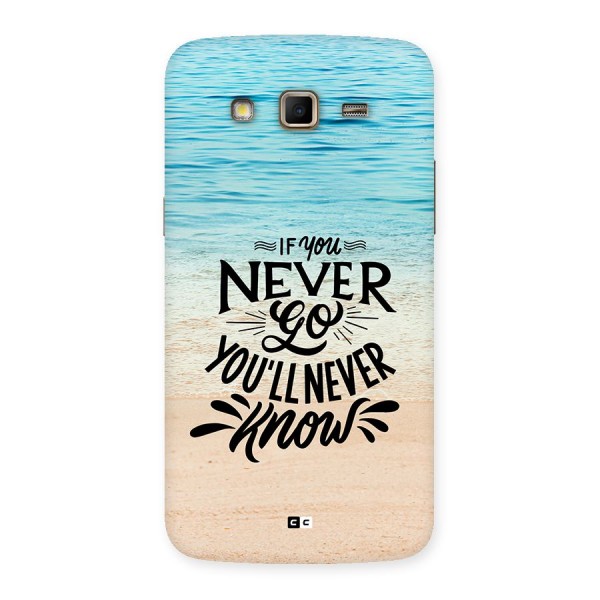 Will Never Know Back Case for Galaxy Grand 2