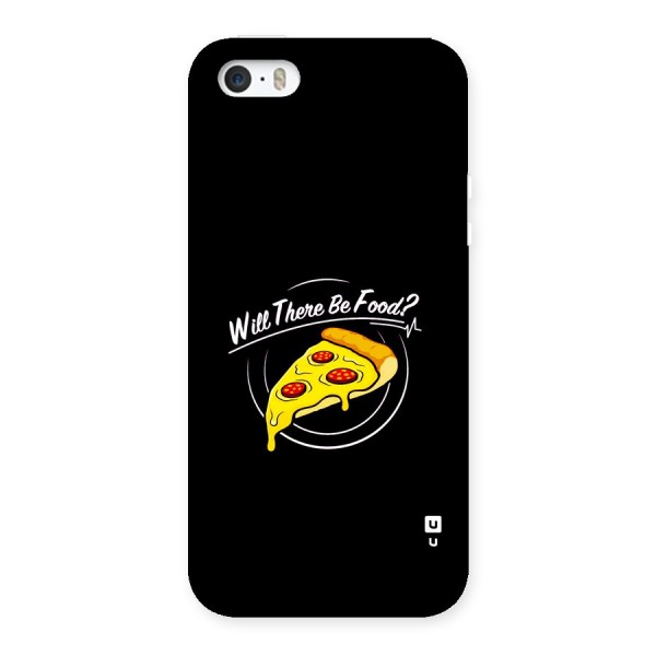 Will There Be Food Back Case for iPhone 5 5s