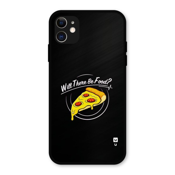 Will There Be Food Metal Back Case for iPhone 11