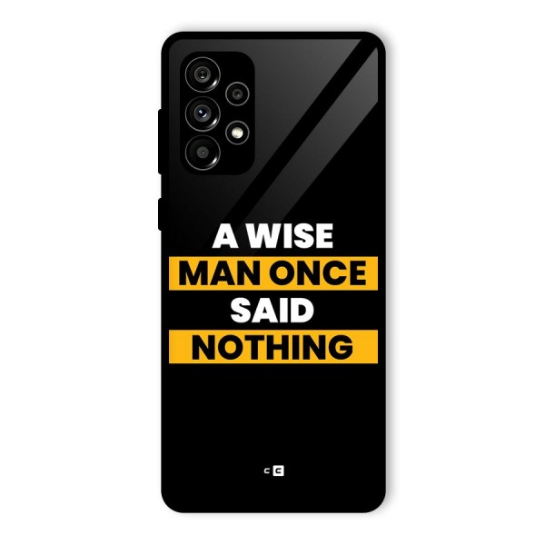 Wise Man Glass Back Case for Galaxy A73 5G