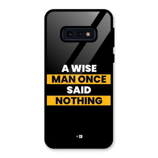 Wise Man Glass Back Case for Galaxy S10e