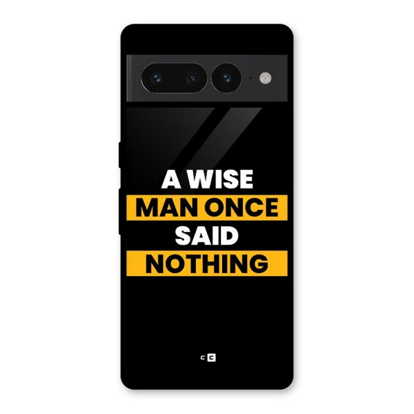 Wise Man Glass Back Case for Google Pixel 7 Pro