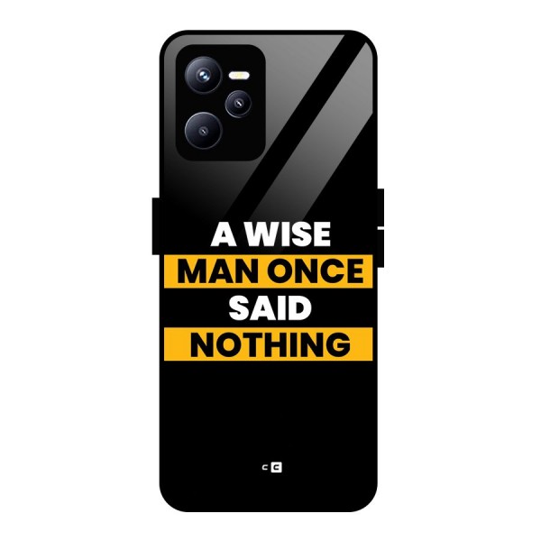 Wise Man Glass Back Case for Realme C35