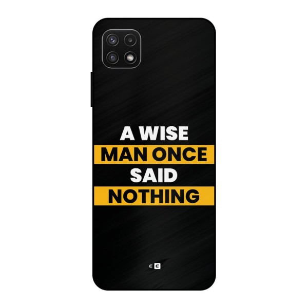 Wise Man Metal Back Case for Galaxy A22 5G