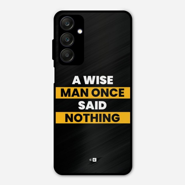 Wise Man Metal Back Case for Galaxy A25 5G