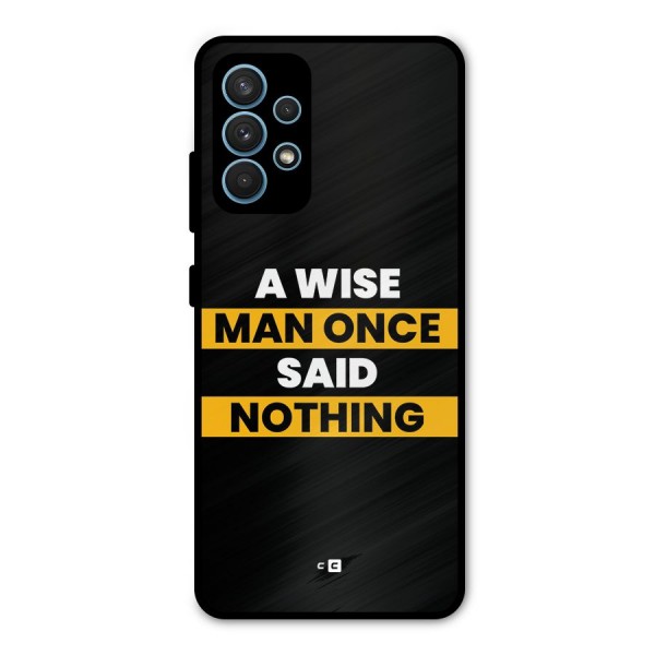 Wise Man Metal Back Case for Galaxy A32