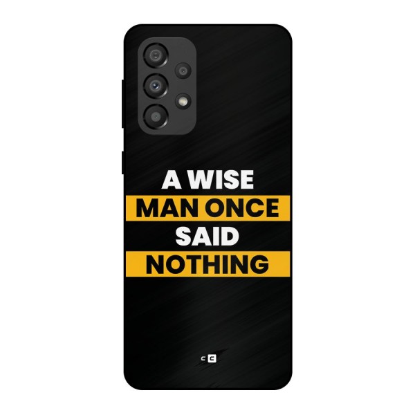 Wise Man Metal Back Case for Galaxy A33 5G