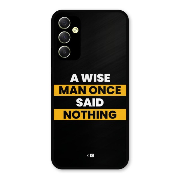 Wise Man Metal Back Case for Galaxy A34