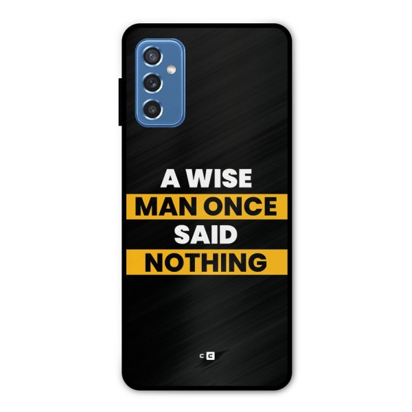 Wise Man Metal Back Case for Galaxy M52 5G