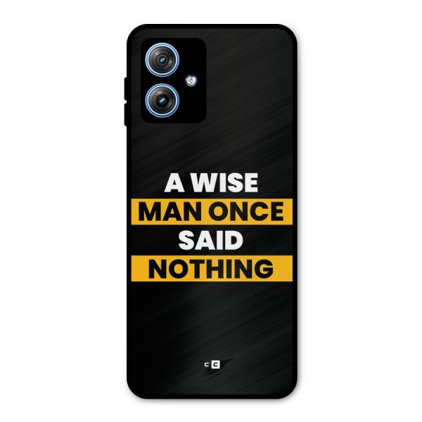 Wise Man Metal Back Case for Moto G54