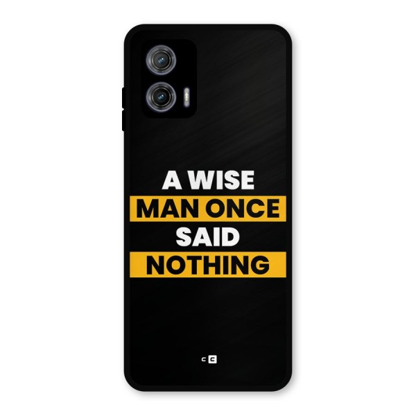 Wise Man Metal Back Case for Moto G73