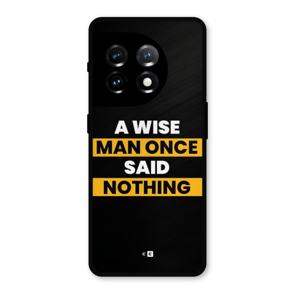 Wise Man Metal Back Case for OnePlus 11