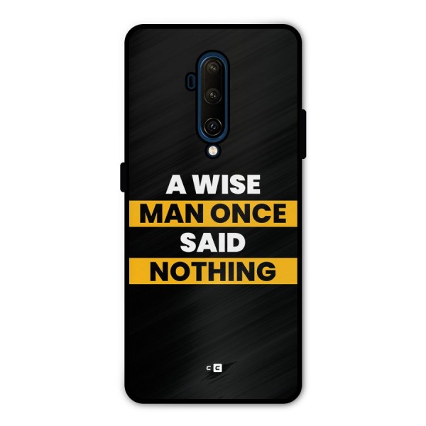 Wise Man Metal Back Case for OnePlus 7T Pro