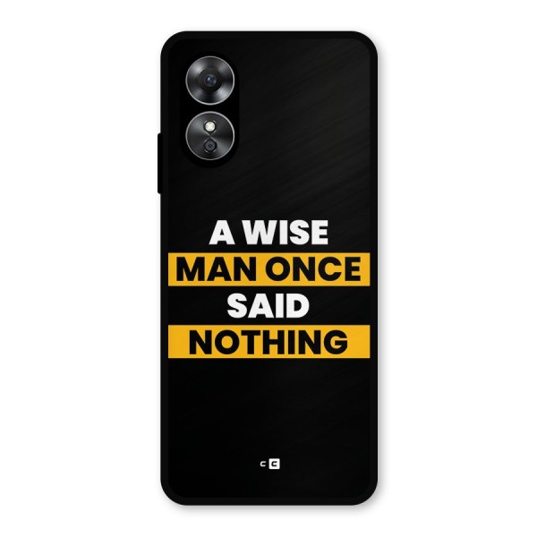 Wise Man Metal Back Case for Oppo A17