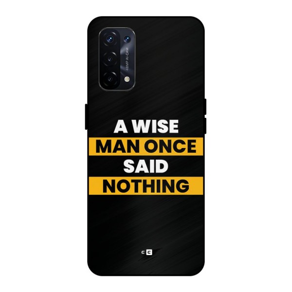 Wise Man Metal Back Case for Oppo A74 5G