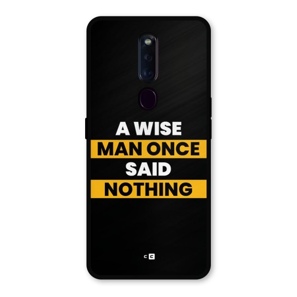 Wise Man Metal Back Case for Oppo F11 Pro