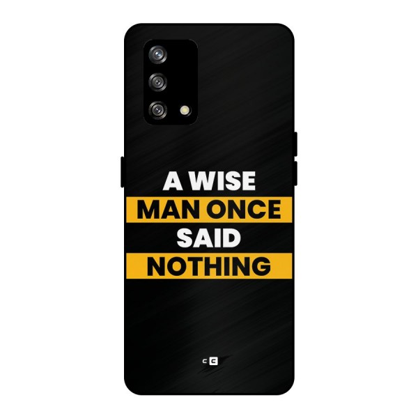 Wise Man Metal Back Case for Oppo F19