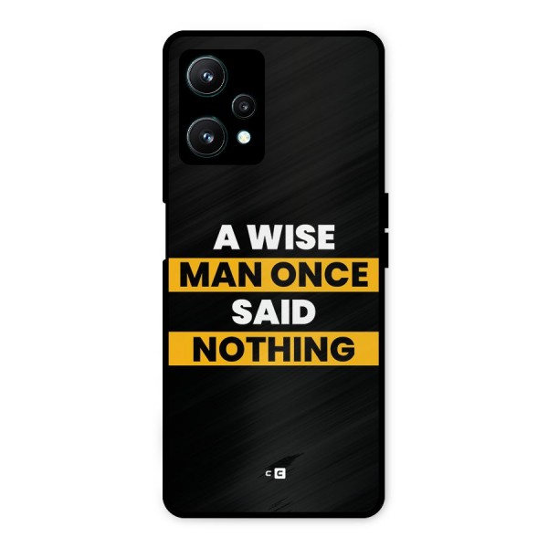 Wise Man Metal Back Case for Realme 9 Pro 5G