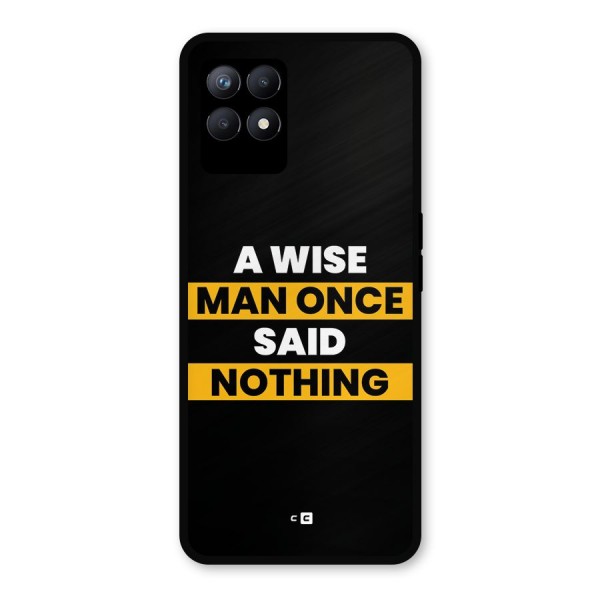 Wise Man Metal Back Case for Realme Narzo 50