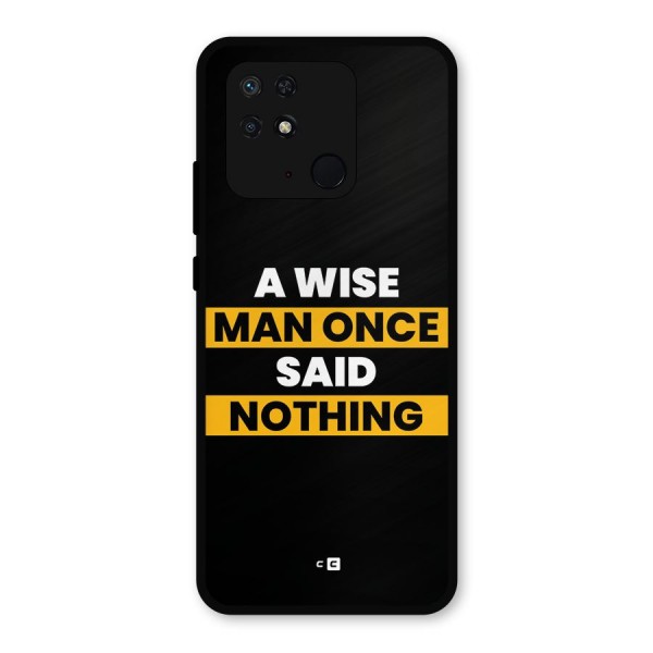 Wise Man Metal Back Case for Redmi 10