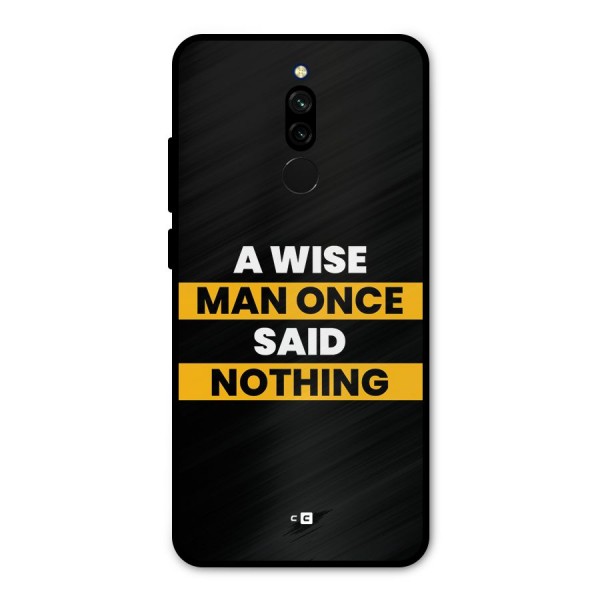 Wise Man Metal Back Case for Redmi 8