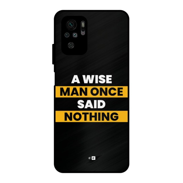 Wise Man Metal Back Case for Redmi Note 10