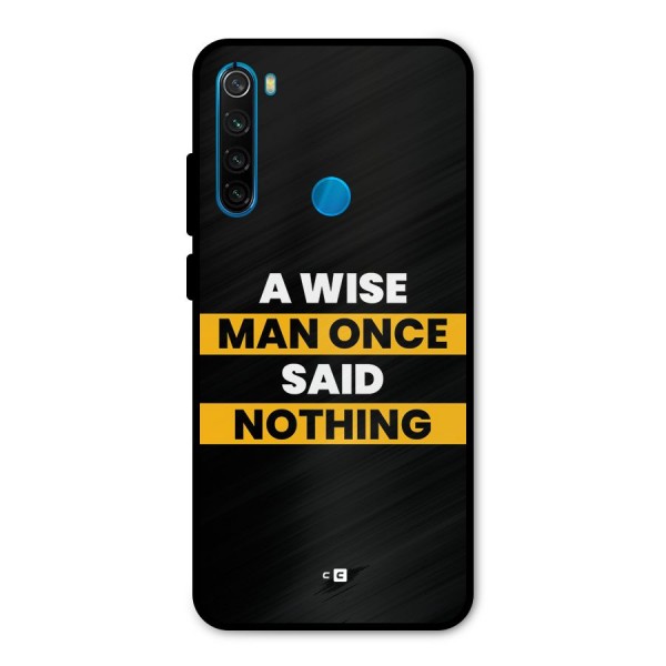 Wise Man Metal Back Case for Redmi Note 8