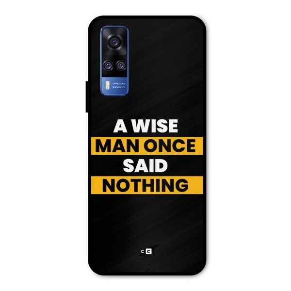 Wise Man Metal Back Case for Vivo Y31