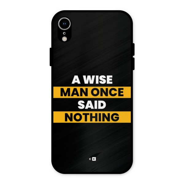 Wise Man Metal Back Case for iPhone XR