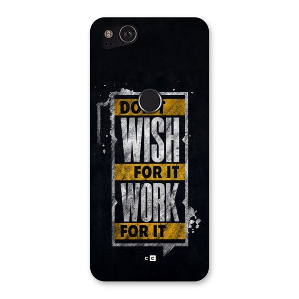 Wish Work Back Case for Google Pixel 2