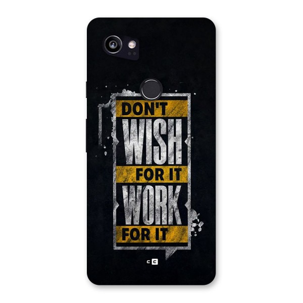 Wish Work Back Case for Google Pixel 2 XL