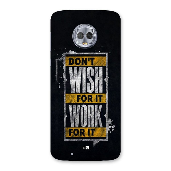 Wish Work Back Case for Moto G6