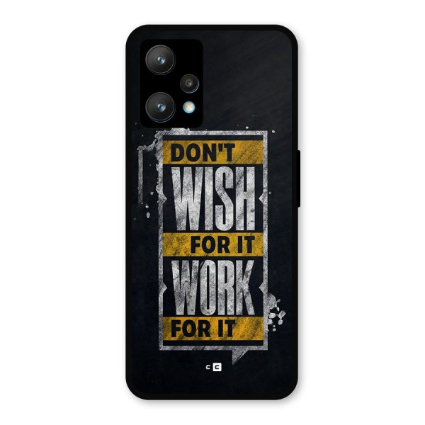 Wish Work Metal Back Case for Realme 9