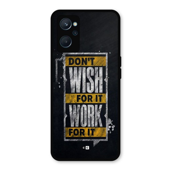 Wish Work Metal Back Case for Realme 9i