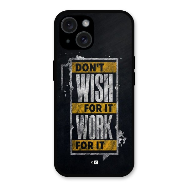 Wish Work Metal Back Case for iPhone 15