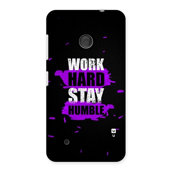 Work Hard Stay Humble Back Case for Lumia 530