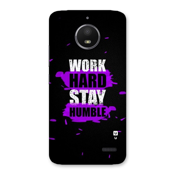 Work Hard Stay Humble Back Case for Moto E4